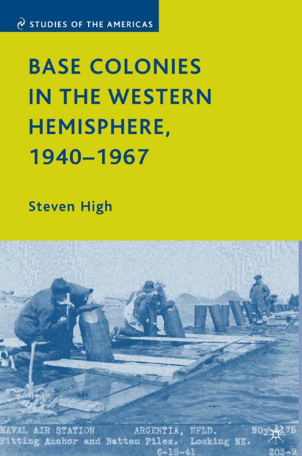 Base Colonies in the Western Hemisphere, 1940Ã¢â‚¬Å¡Ãƒâ€žÃƒÂ¶Ã¢Ë†Å¡Ãƒâ€˜Ã¢Ë†Å¡Ã‚Â¨1967 