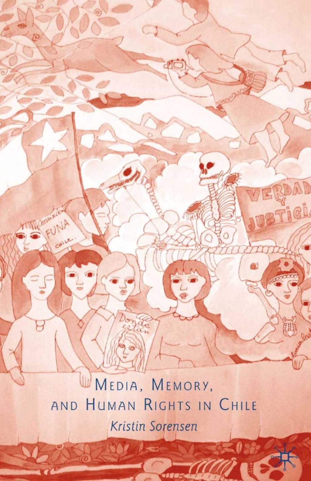 Media, Memory, and Human Rights in Chile 