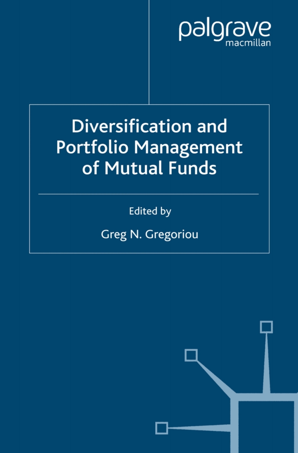 Diversification and Portfolio Management of Mutual Funds 