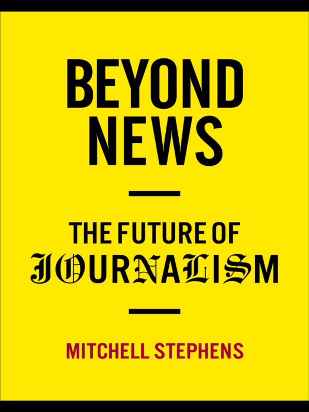 Beyond News The Future of Journalism 