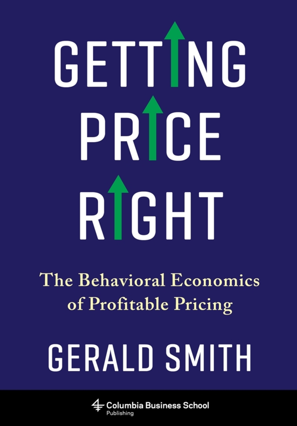 Getting Price Right The Behavioral Economics of Profitable Pricing 