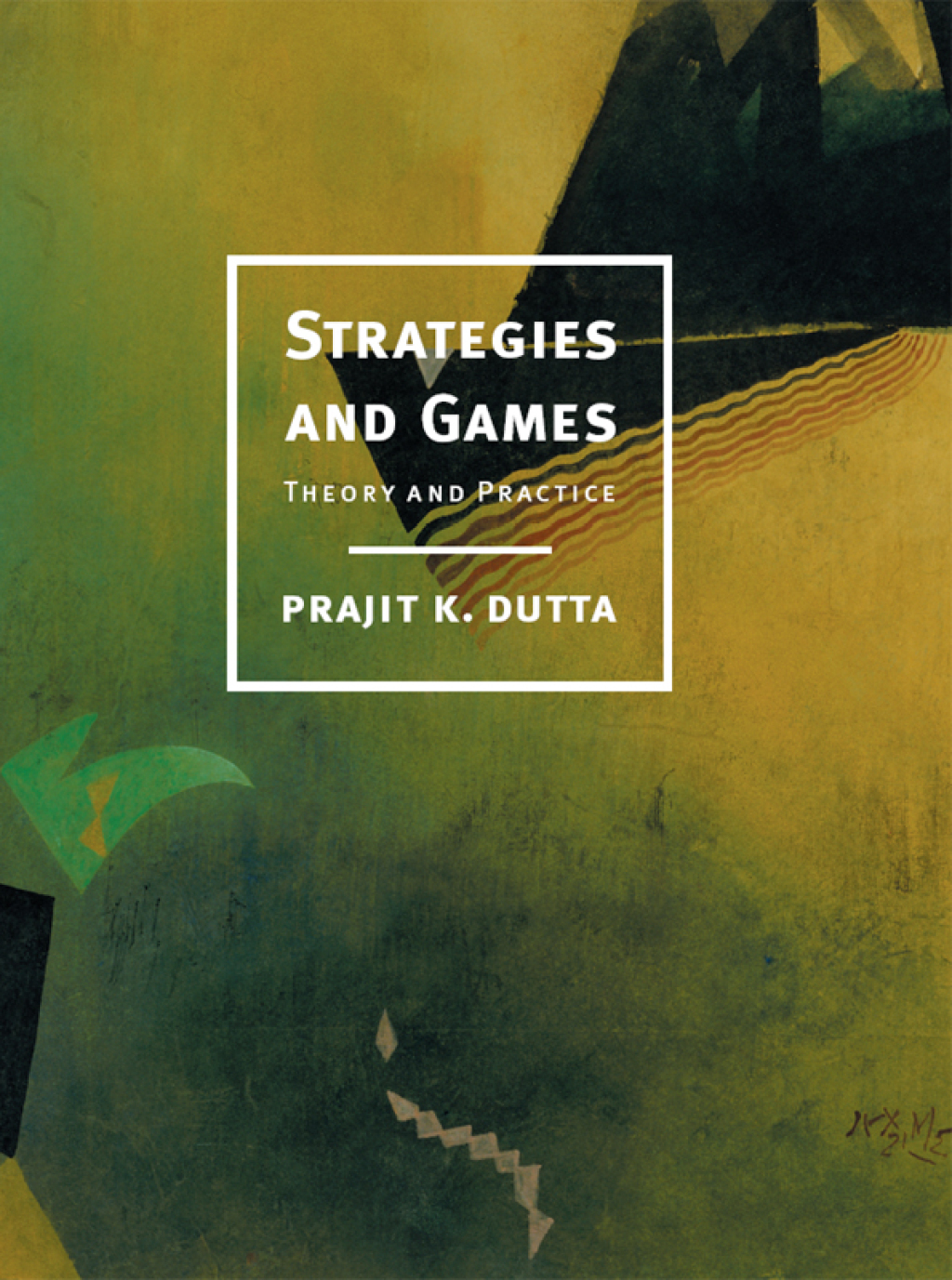 Strategies and Games Theory and Practice 