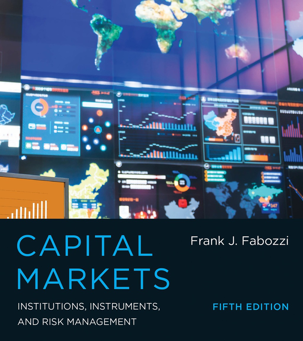 Capital Markets Institutions, Instruments, and Risk Management 5th Edition