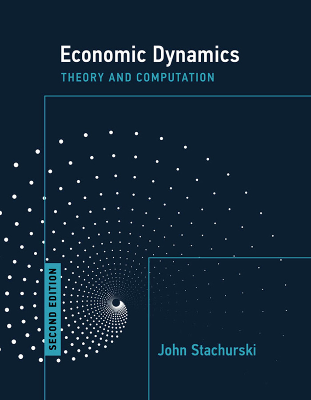 Economic Dynamics, second edition Theory and Computation 