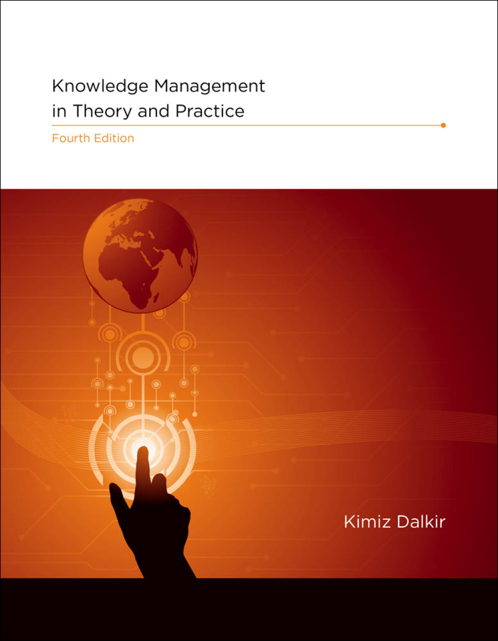 Knowledge Management in Theory and Practice, fourth edition 