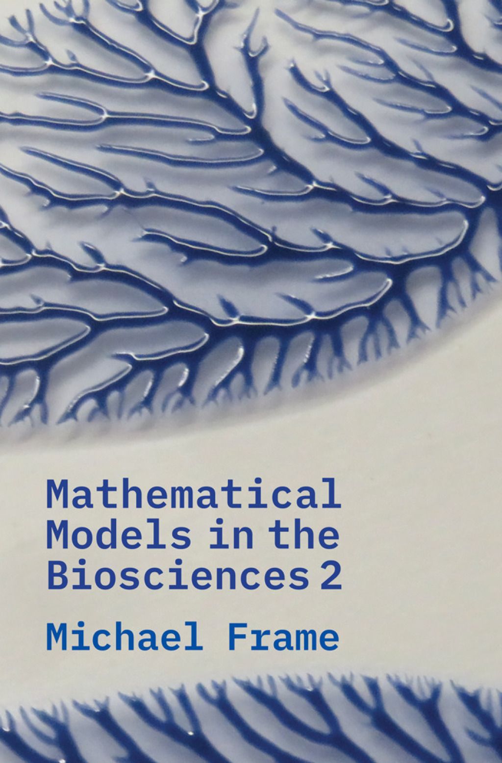 Mathematical Models in the Biosciences II 