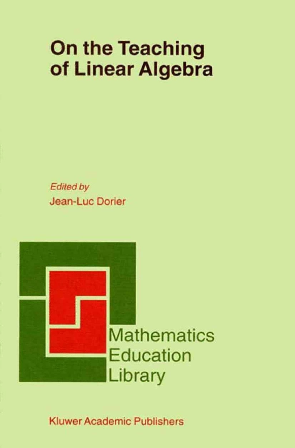 On the Teaching of Linear Algebra 1st Edition
