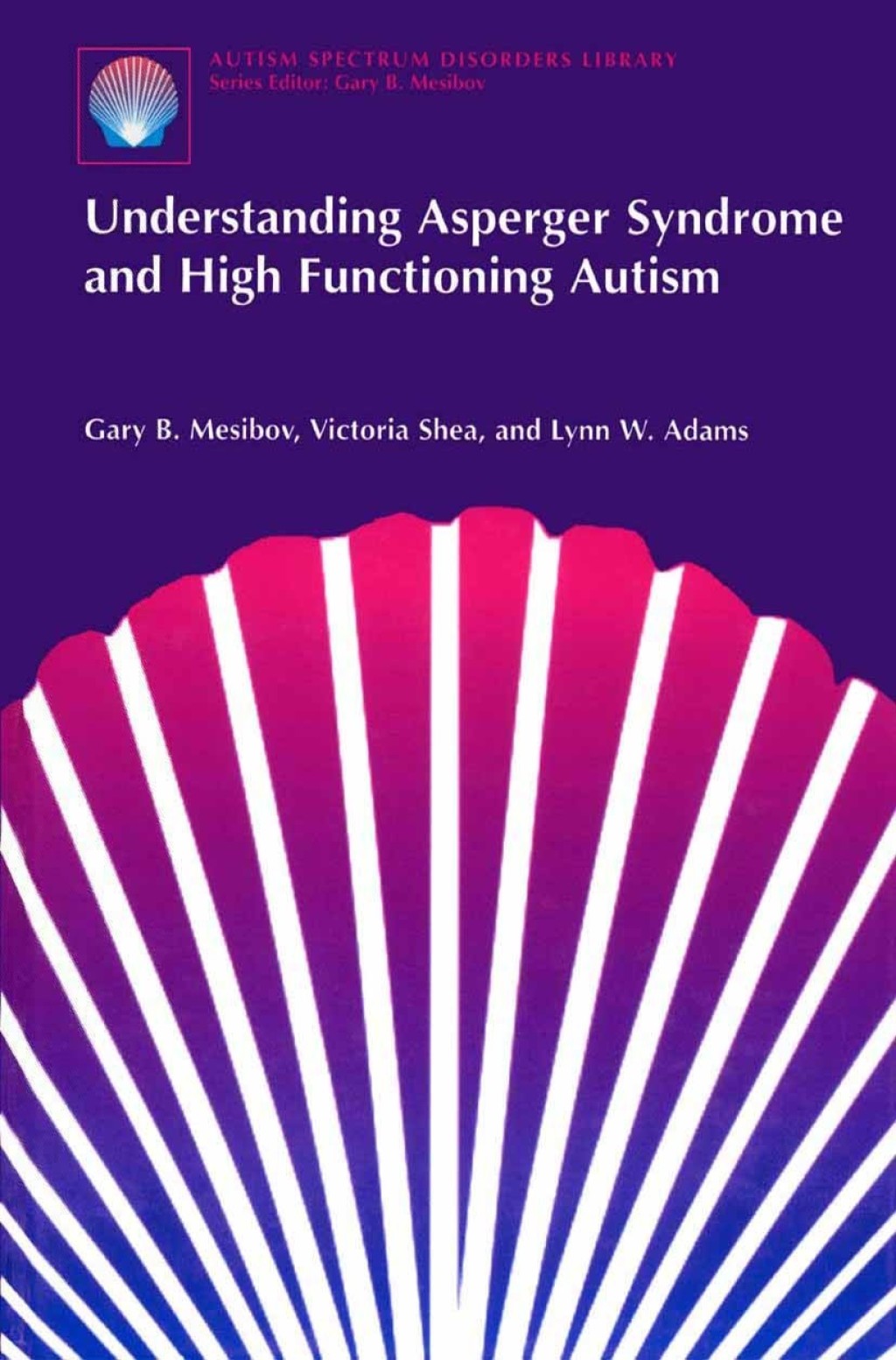 Understanding Asperger Syndrome and High Functioning Autism 
