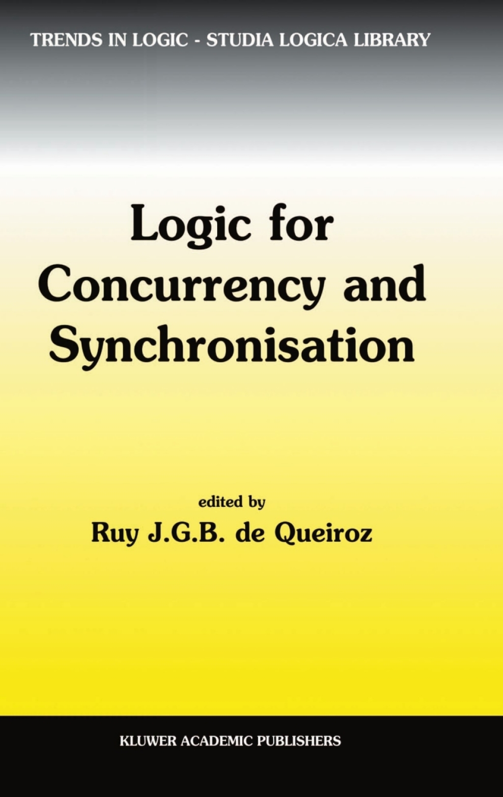 Logic for Concurrency and Synchronisation 1st Edition