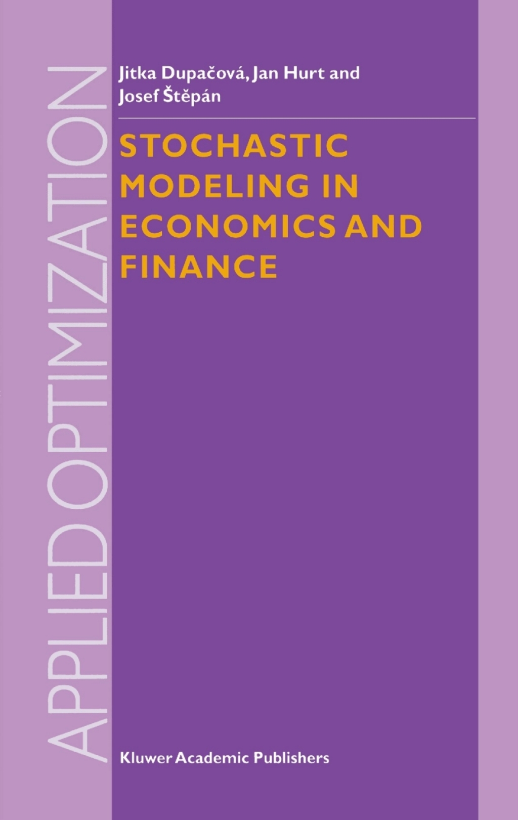 Stochastic Modeling in Economics and Finance 