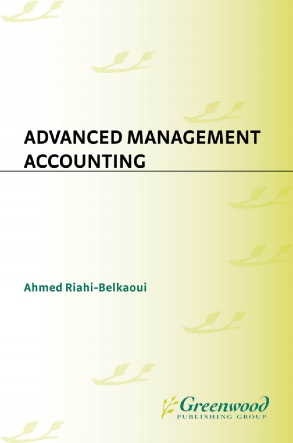 Advanced Management Accounting 1st Edition
