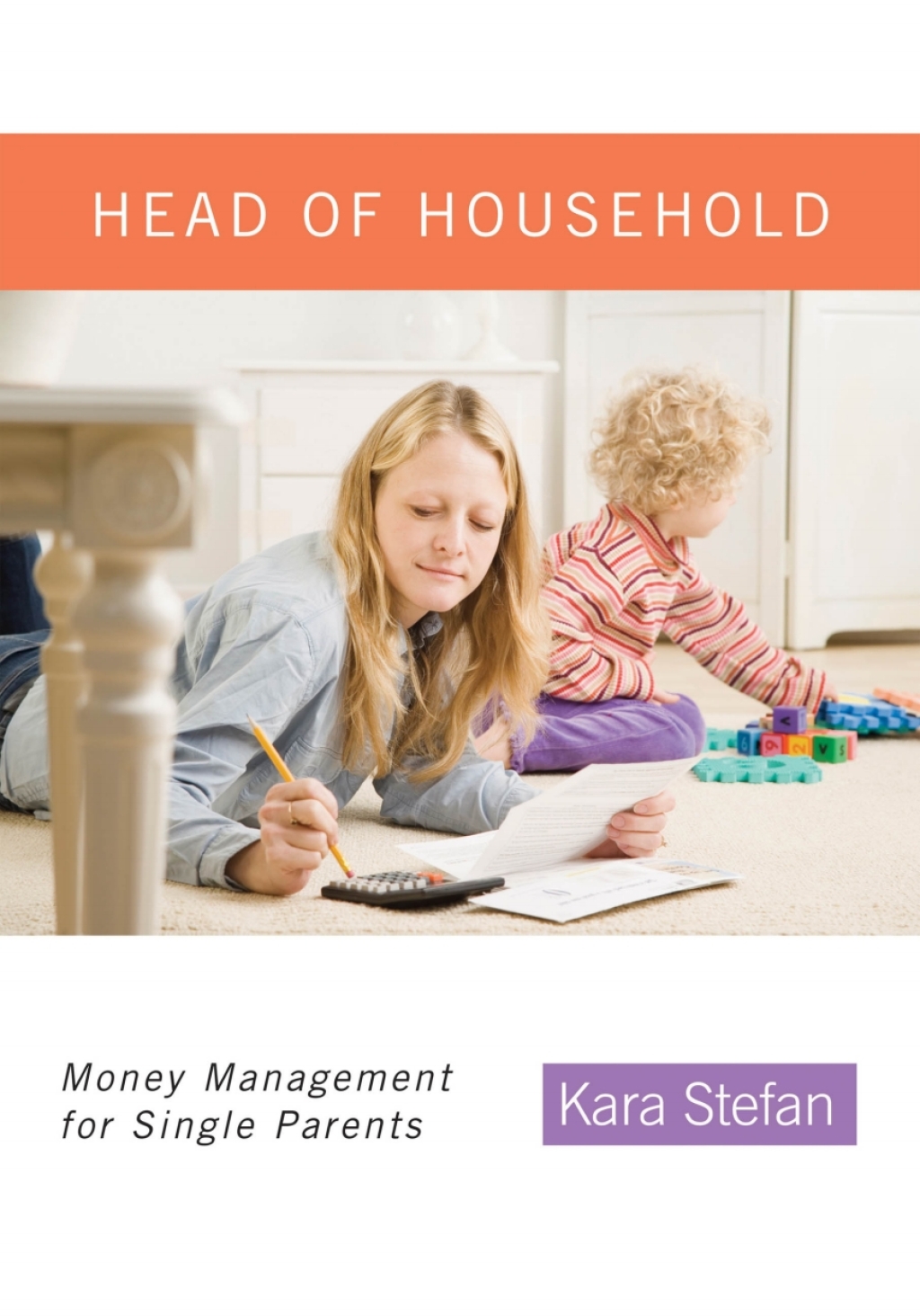 Head of Household Money Management for Single Parents 1st Edition