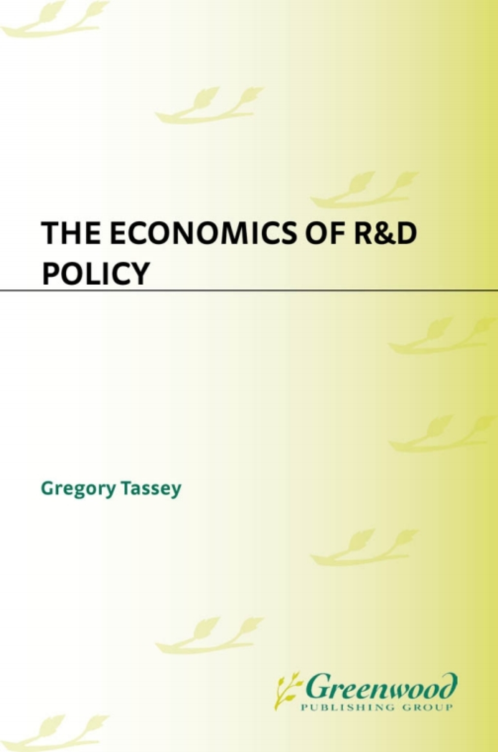The Economics of R&D Policy 1st Edition