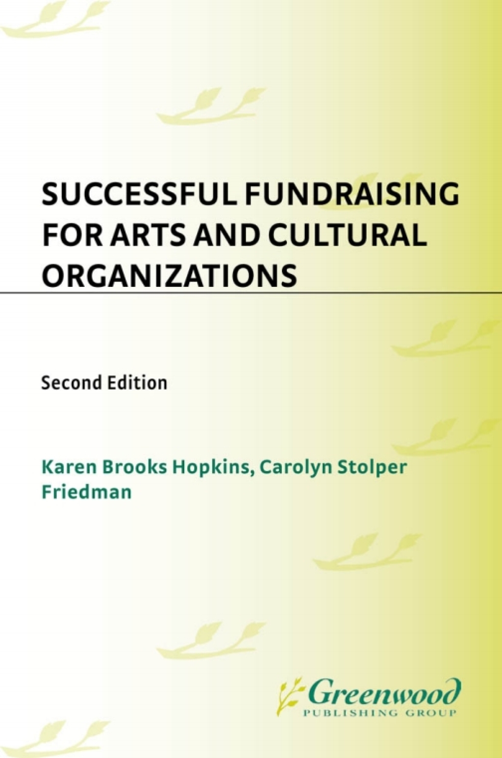 Successful Fundraising for Arts and Cultural Organizations 2nd Edition