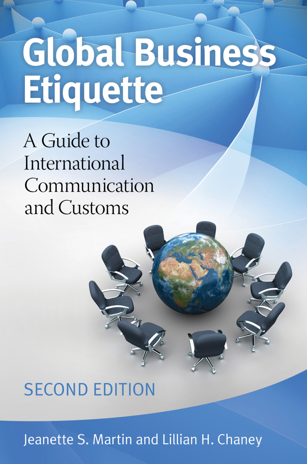 Global Business Etiquette A Guide to International Communication and Customs 2nd Edition
