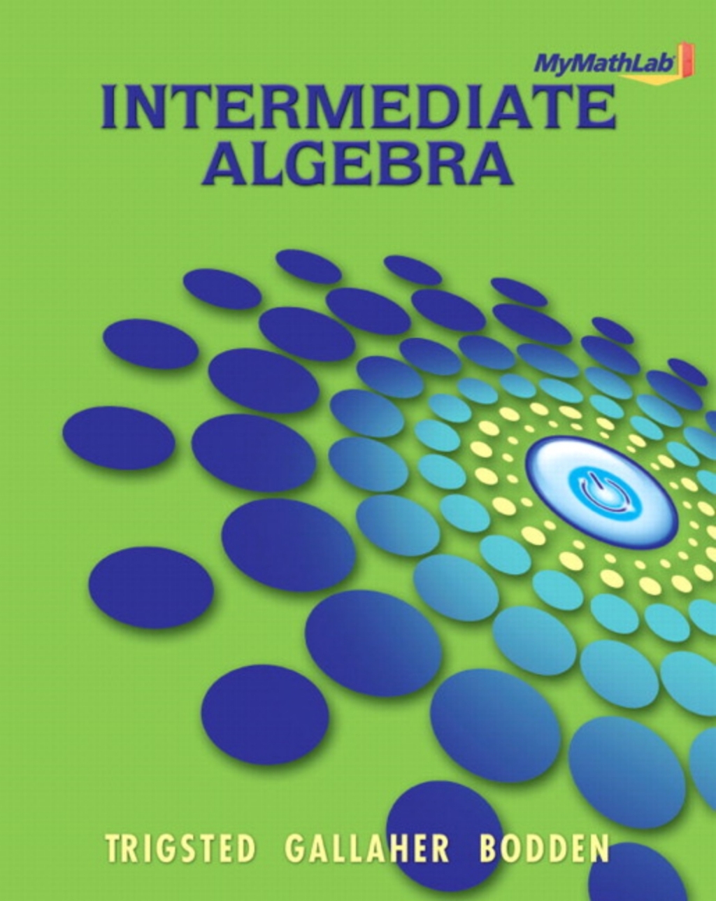 MyLab Math for Trigsted/Gallaher/Bodden Intermediate Algebra -- Access Card 1st Edition