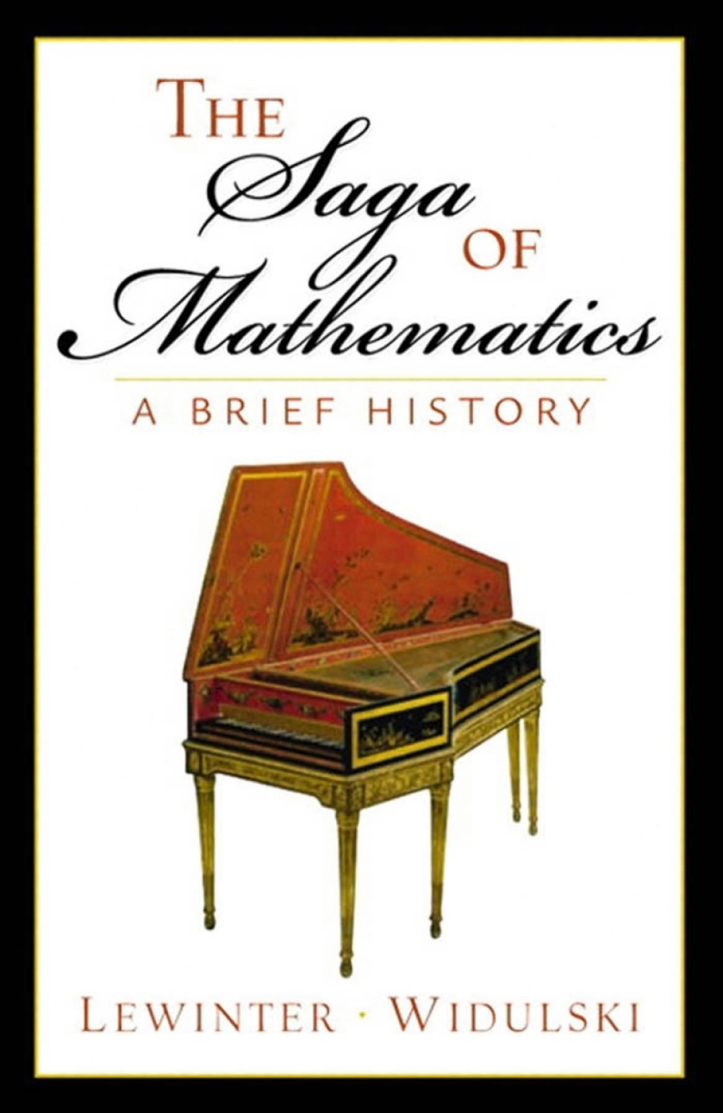 The Saga of Mathematics: A Brief History 1st Edition