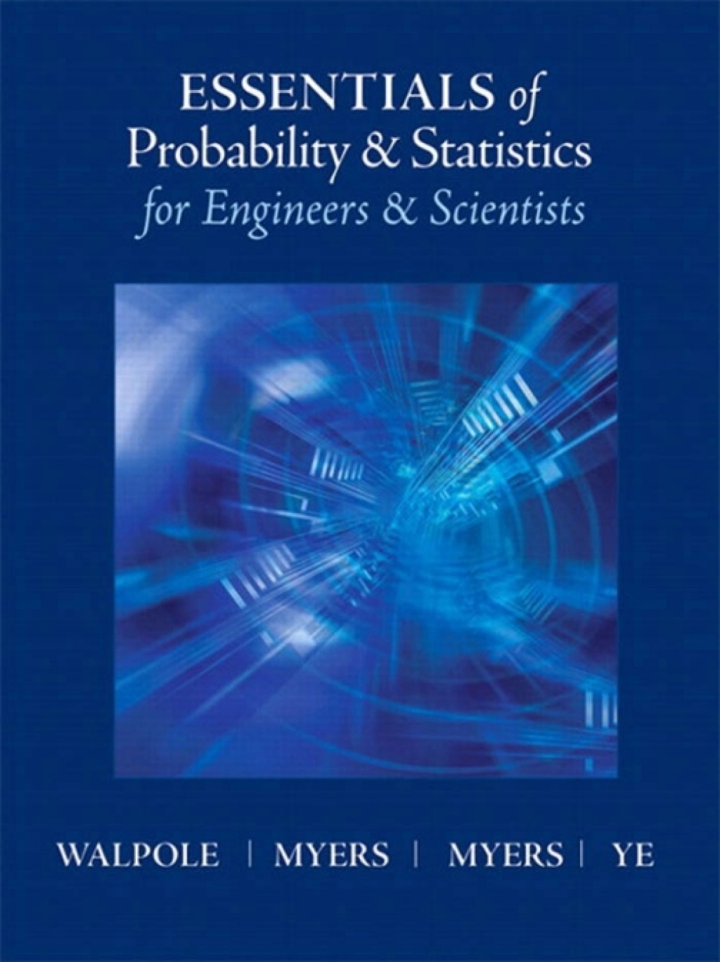 Essentials of Probablity & Statistics for Engineers & Scientists 1st Edition
