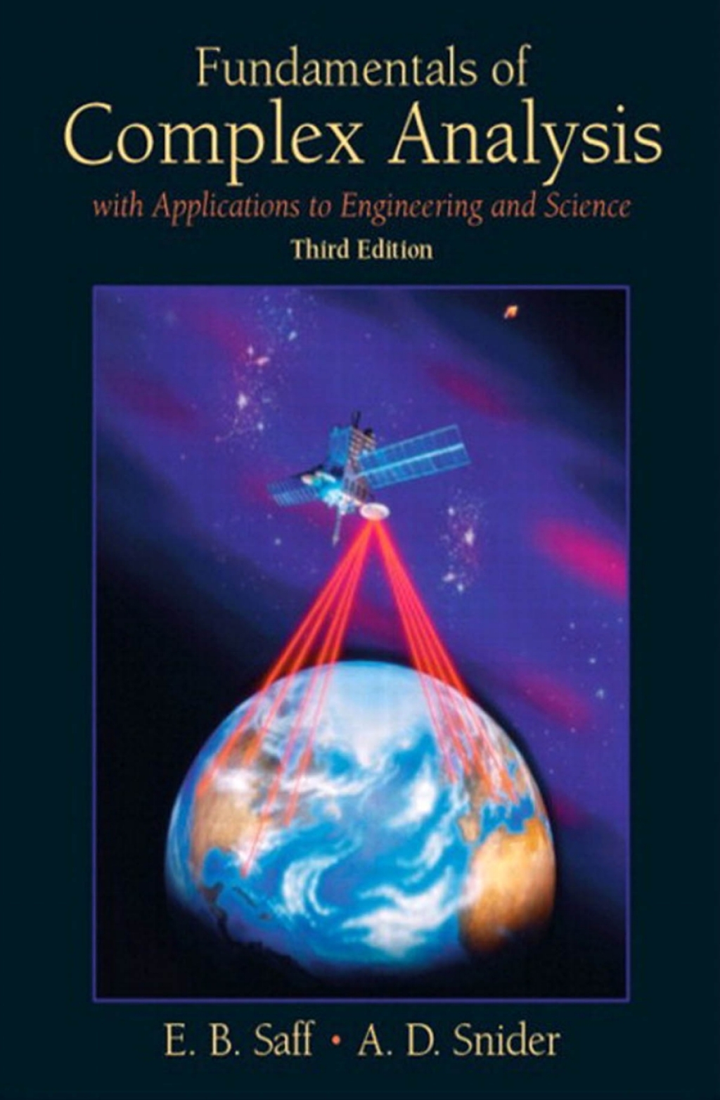 Fundamentals of Complex Analysis with Applications to Engineering and Science with Applications to Engineering and Science 3rd Edition