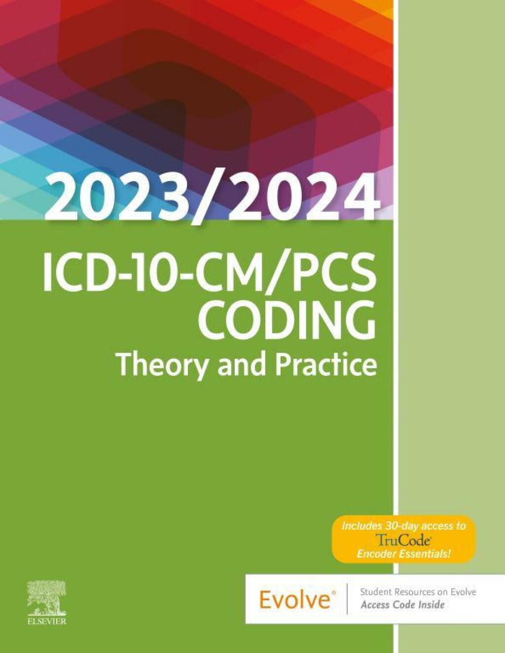 ICD-10-CM/PCS Coding: Theory and Practice, 2023/2024 Edition - E-Book ICD-10-CM/PCS Coding: Theory and Practice, 2023/2024 Edition - E-Book 1st Edition