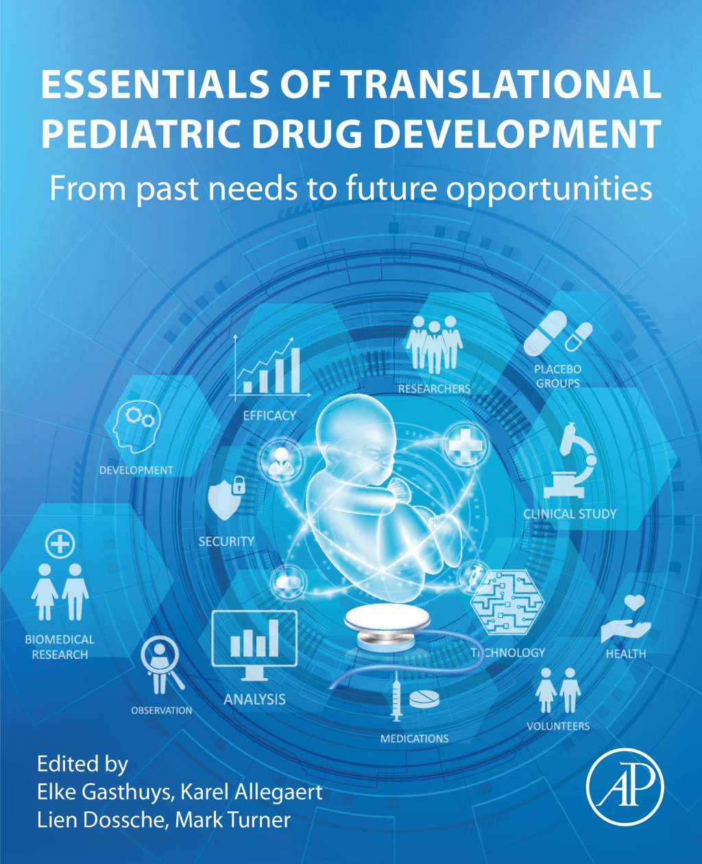 Essentials of Translational Pediatric Drug Development From Past Needs to Future Opportunities 1st Edition
