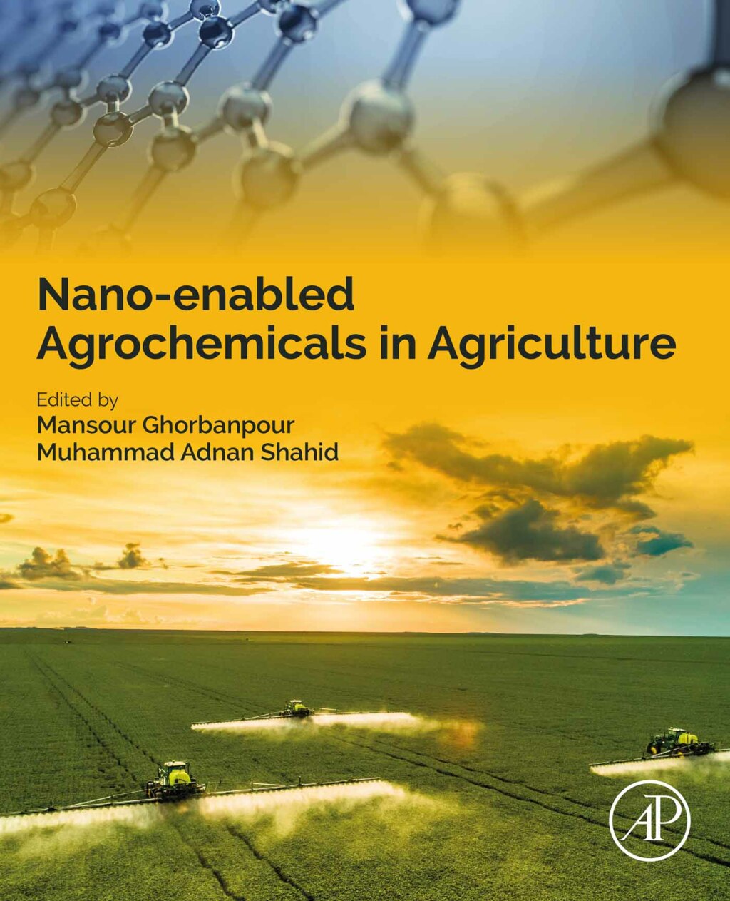 Nano-enabled Agrochemicals in Agriculture 