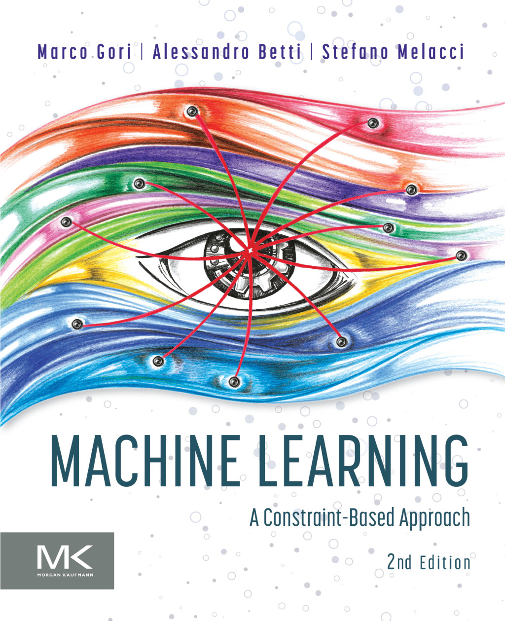 Machine Learning A Constraint-Based Approach 2nd Edition