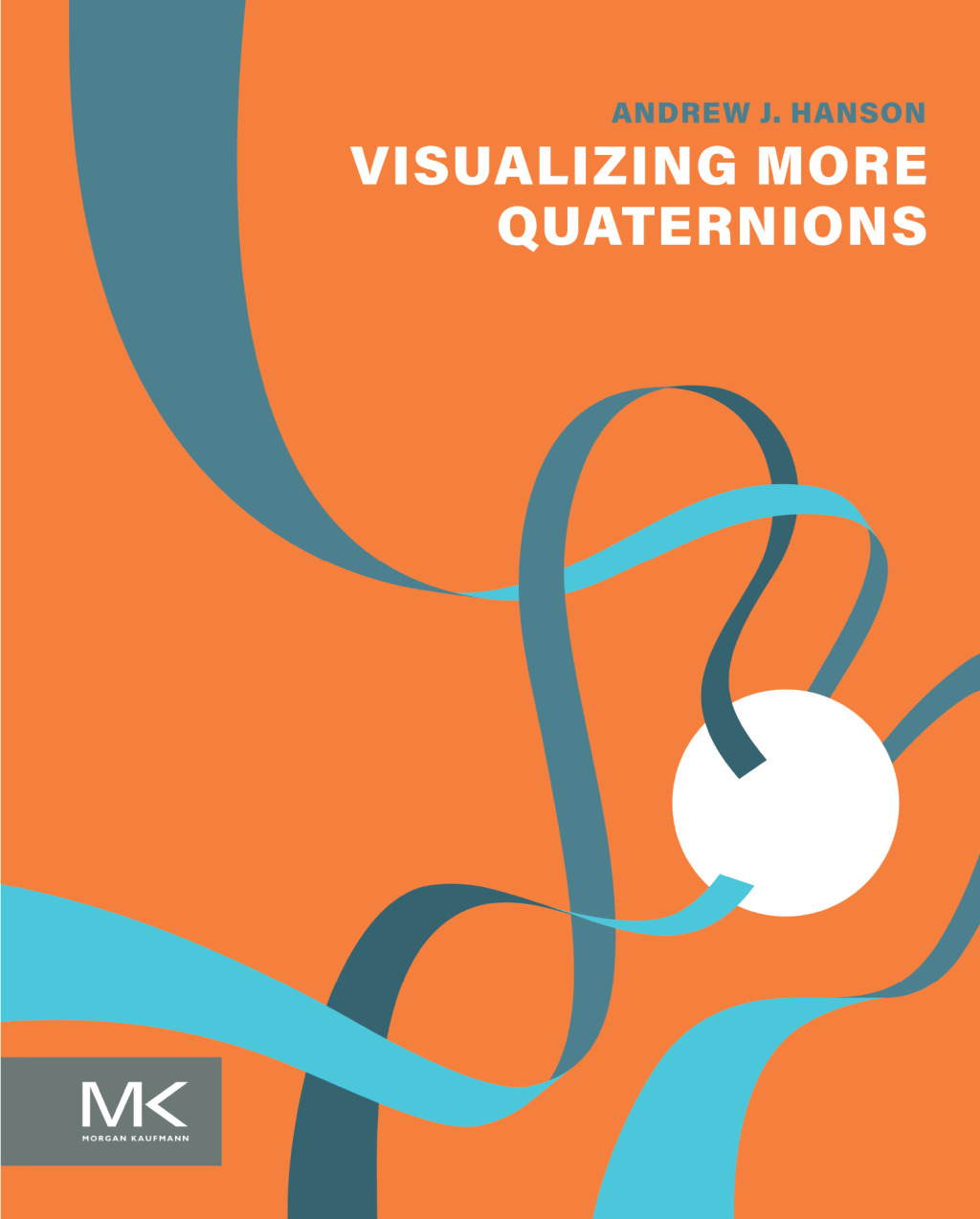 Visualizing More Quaternions 1st Edition