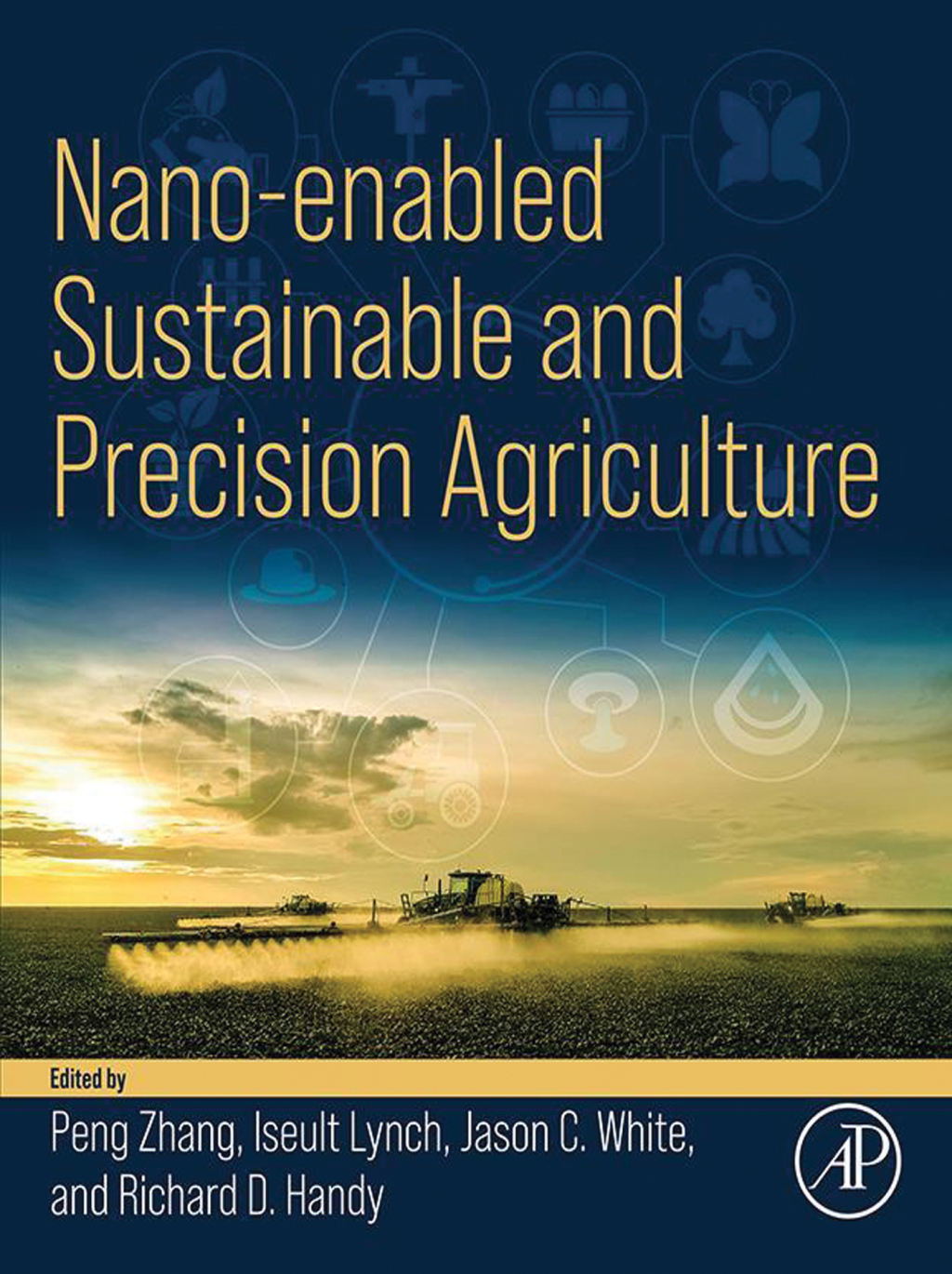 Nano-enabled Sustainable and Precision Agriculture 1st Edition