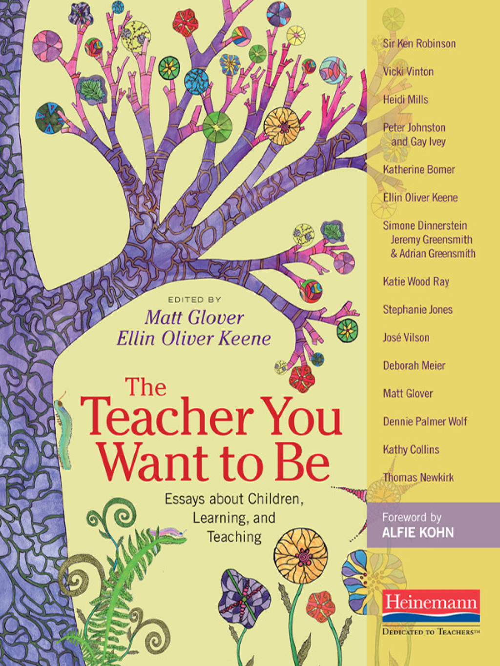 The Teacher You Want to Be Essays about Children, Learning, and Teaching 1st Edition