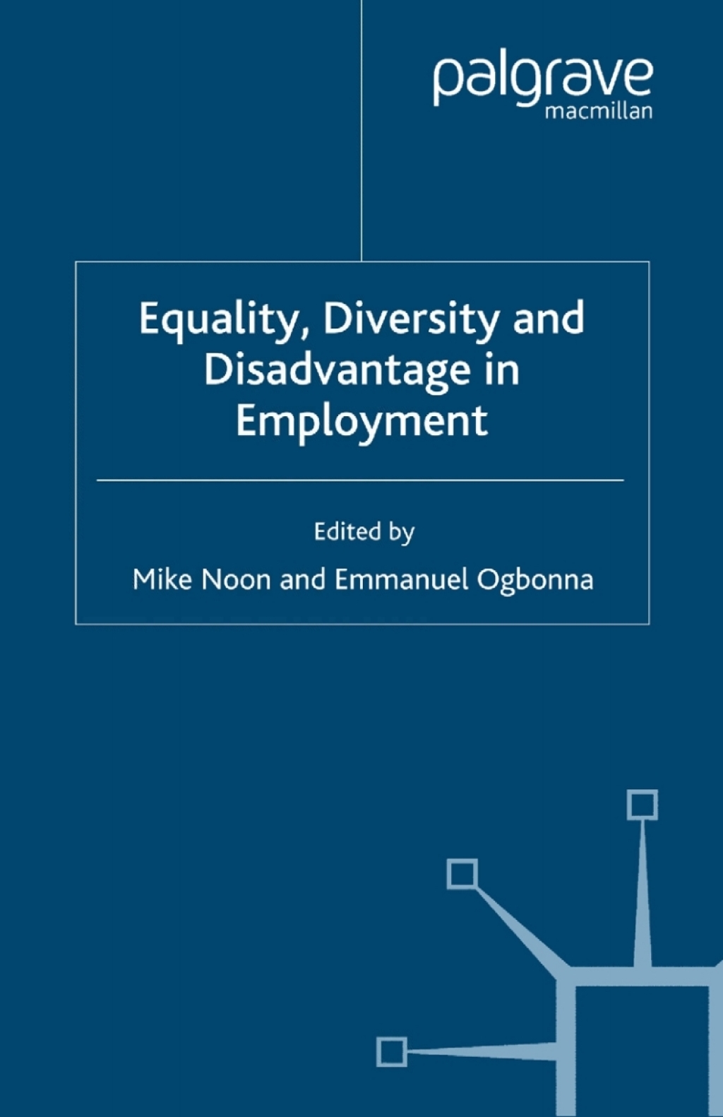 Equality. Diversity and Disadvantage in Employment 1st Edition
