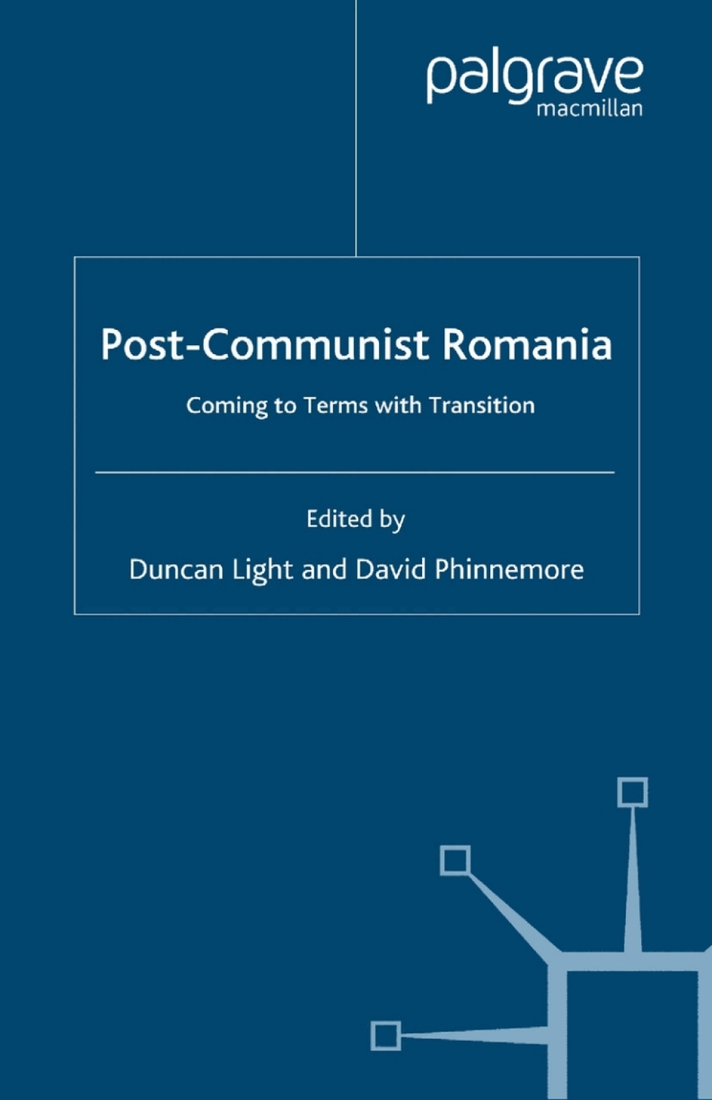 Post-Communist Romania Coming to Terms with Transition 1st Edition