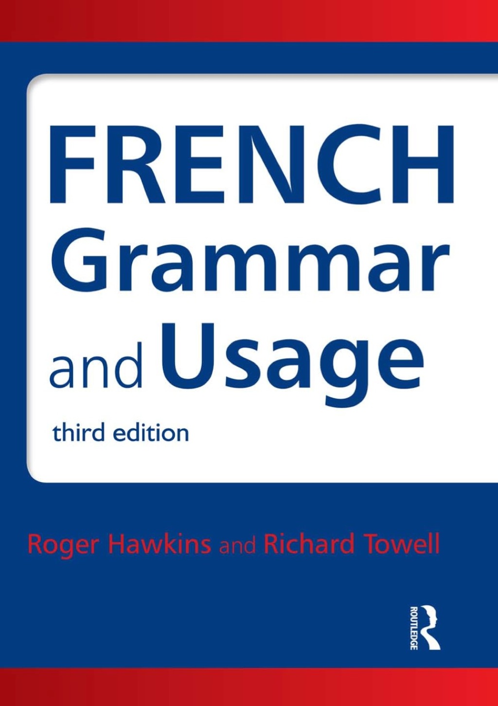 French Grammar and Usage 3rd Edition