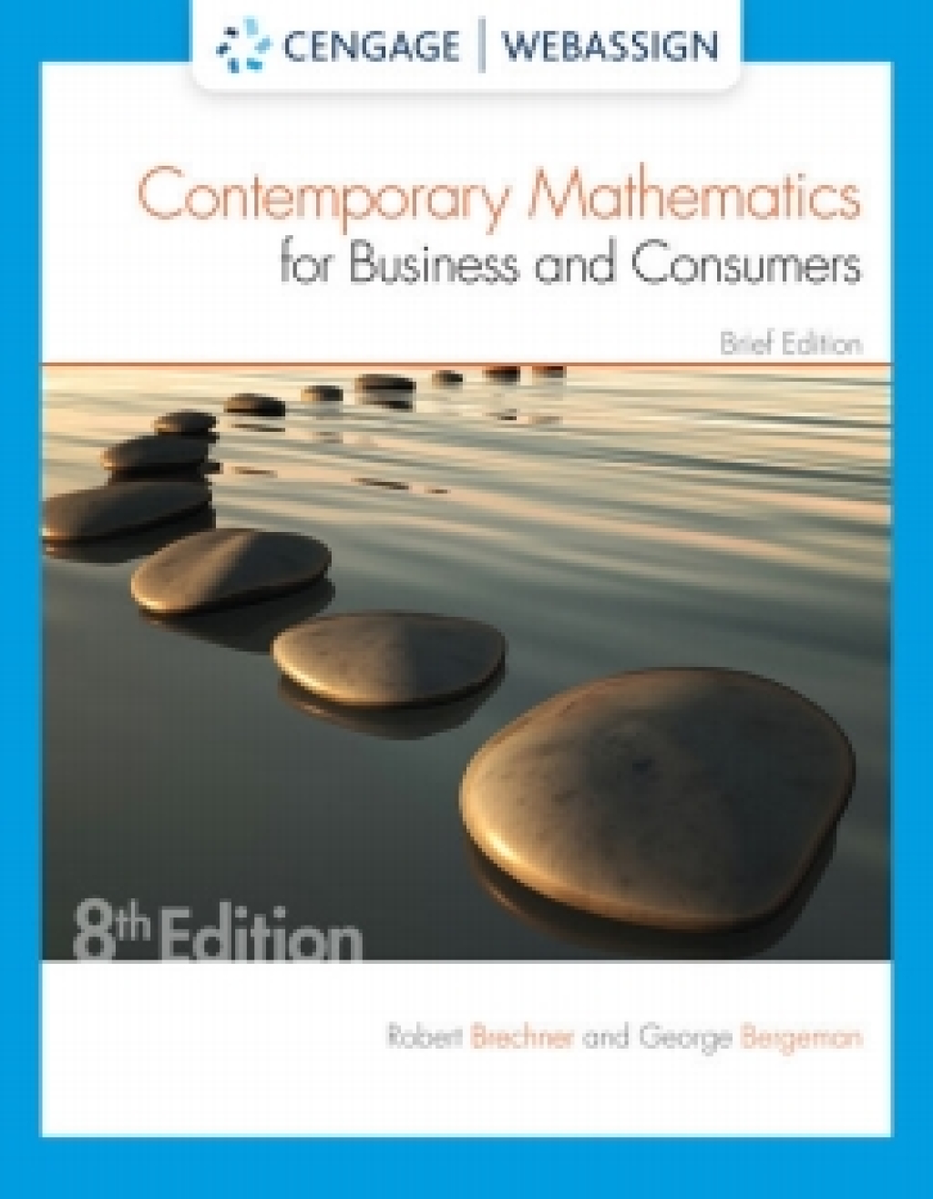 WebAssign for Brechner/Bergeman's Contemporary Mathematics for Business & Consumers, 9th Edition [Instant Access], Multi-Term 9th Edition