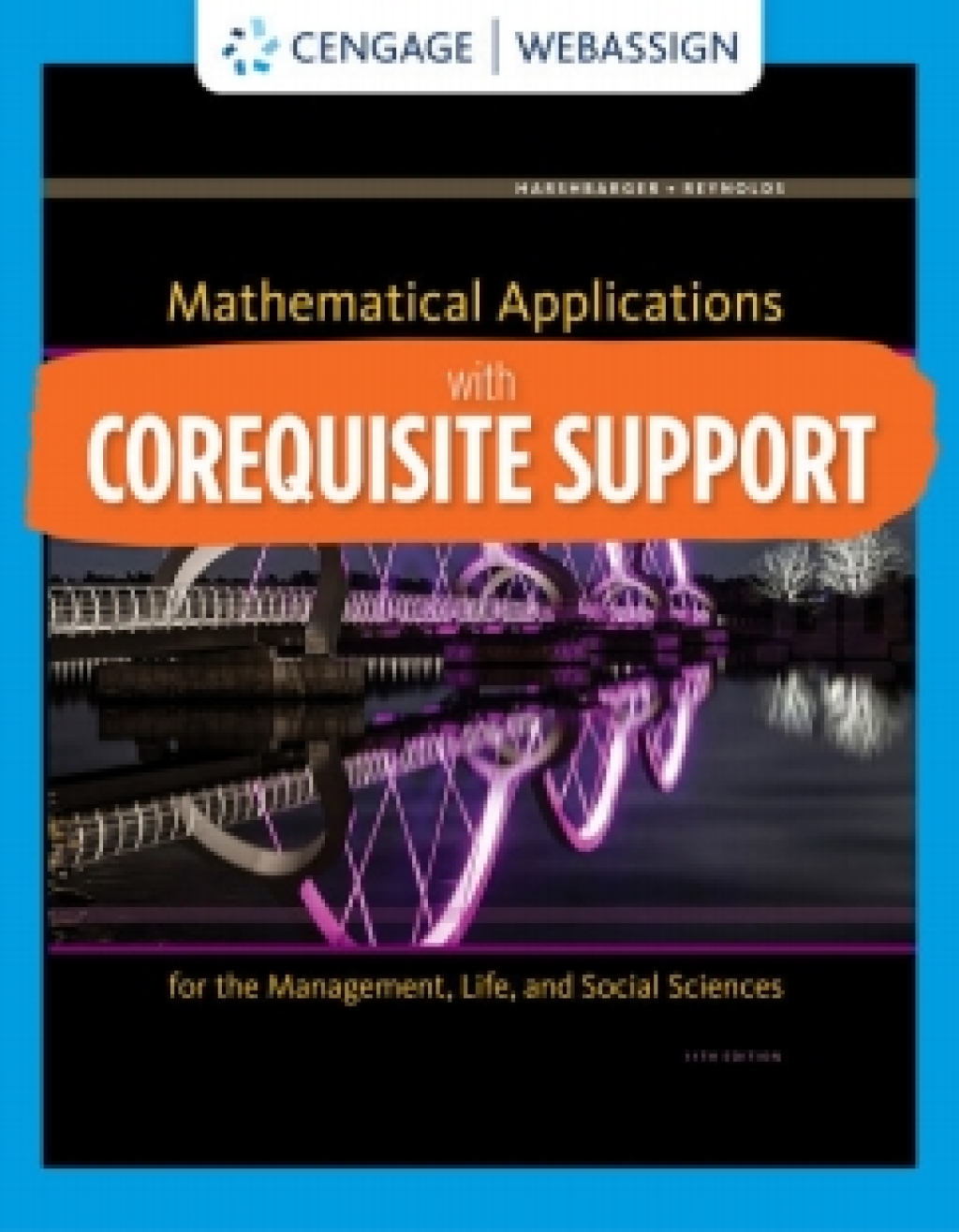WebAssign with Corequisite Support for Harshbarger/Reynolds/Karr/Massey's Mathematical Applications for the Management, Life, and Social Sciences, 12th Edition [Instant Access], Single-Term 12th Edition