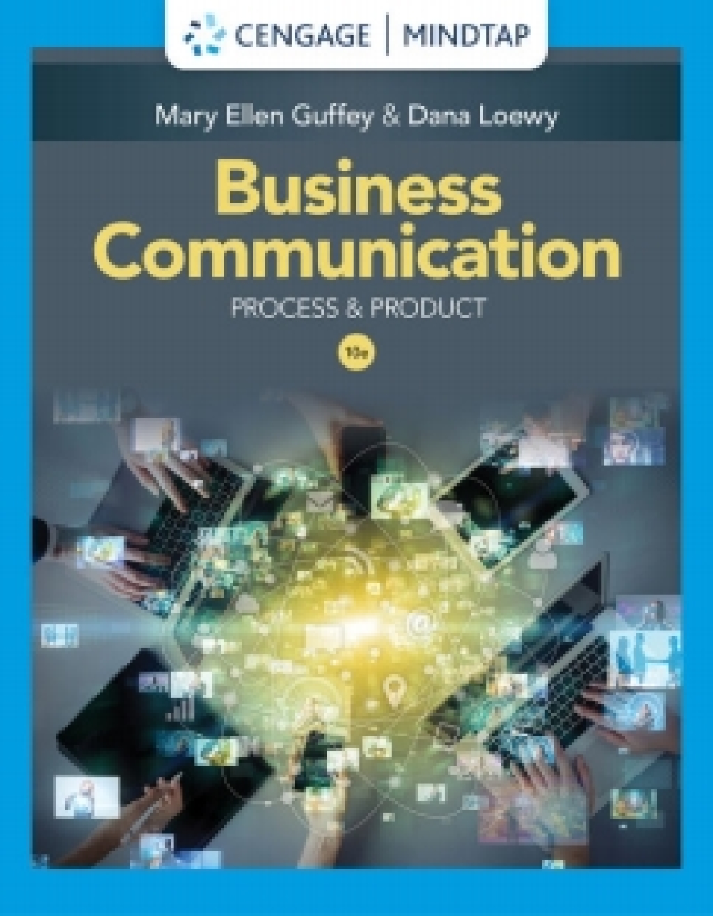 MindTap for Guffey/Loewy's Business Communication: Process & Product 10th Edition