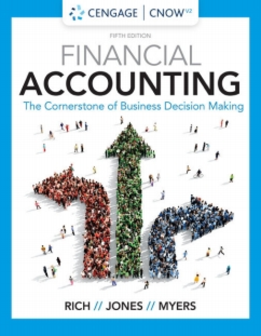 CengageNOWv2 for Rich/Jones/Myers' Financial Accounting, 5th Edition [Instant Access], 1 term 5th Edition