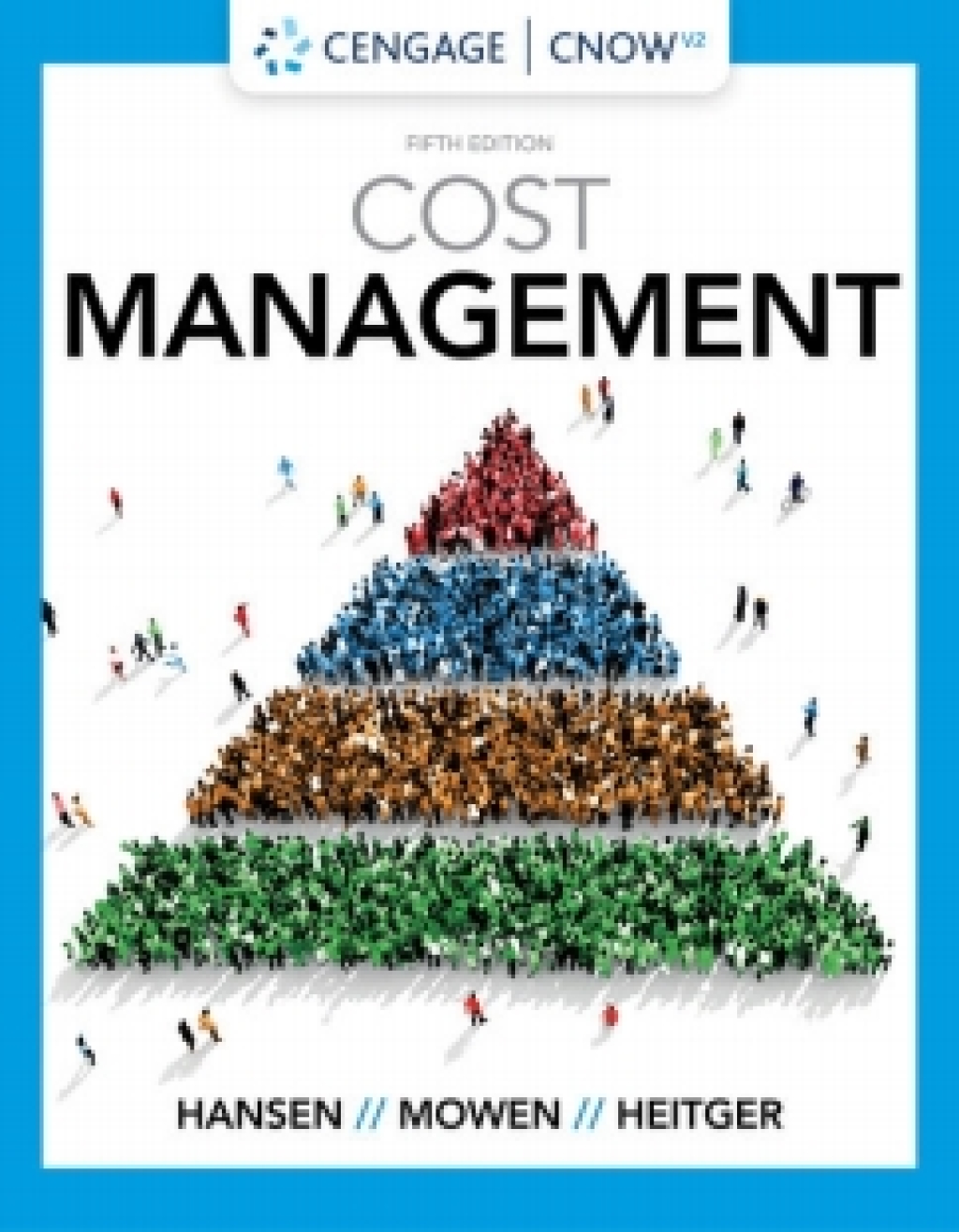 CengageNOWv2 for Hansen/Mowen/Heitger's Cost Management 5th Edition