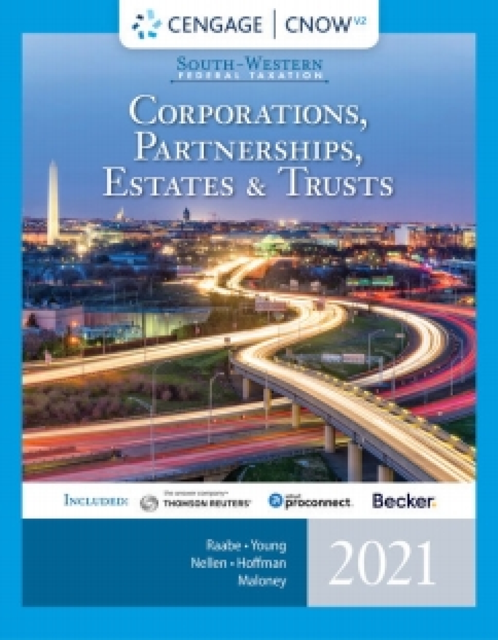 CengageNOWv2 for Raabe/Young/Nellen/Hoffman/Maloney's South-Western Federal Taxation 2021: Corporations, Partnerships, Estates and Trusts, 44th Edition [Instant Access], 1 term 44th Edition