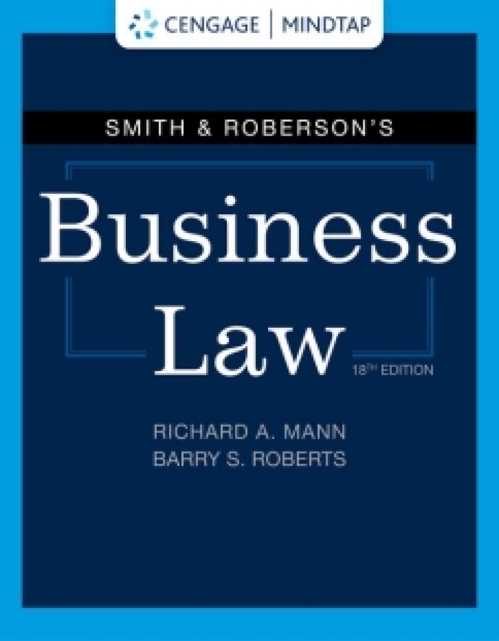 MindTap for Mann/Roberts' Smith & Roberson's Business Law, 2 terms Instant Access 18th Edition