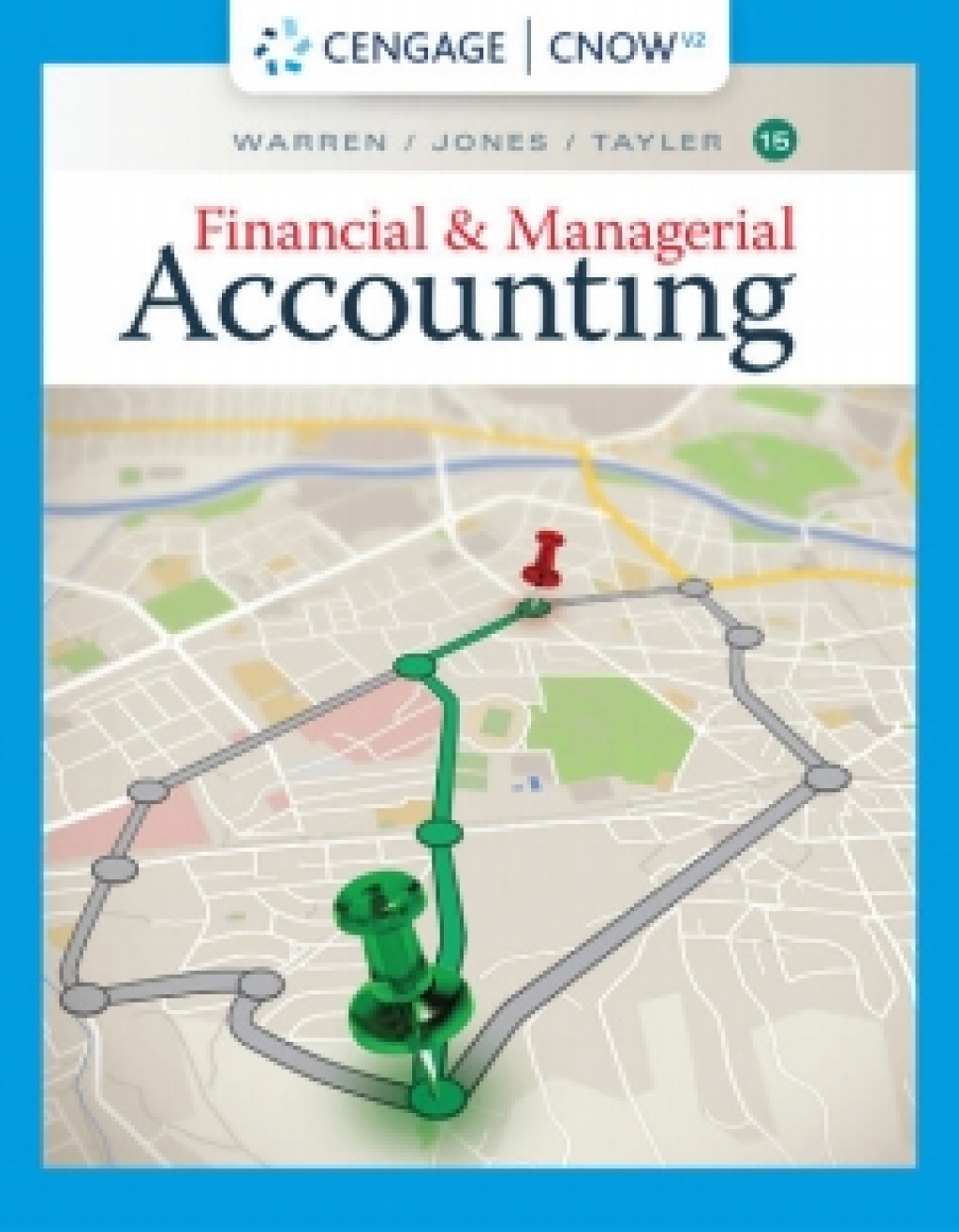 CengageNOWv2 for Warren/Jones/Tayler's Financial & Managerial Accounting 15th Edition