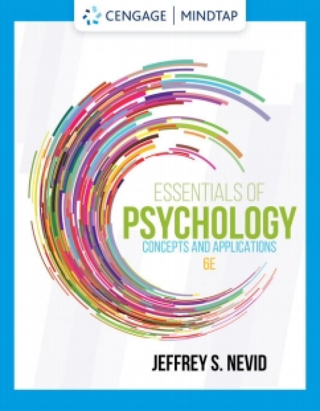 MindTap for Nevid's Essentials of Psychology: Concepts and Applications, 6th Edition [Instant Access], 1 term 6th Edition