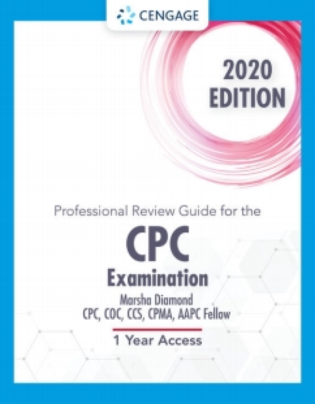 Professional Review Guide for the CPC Examination, 2020 Edition: Online Exam Preparation, 2nd Edition [Instant Access], 2 terms 2nd Edition