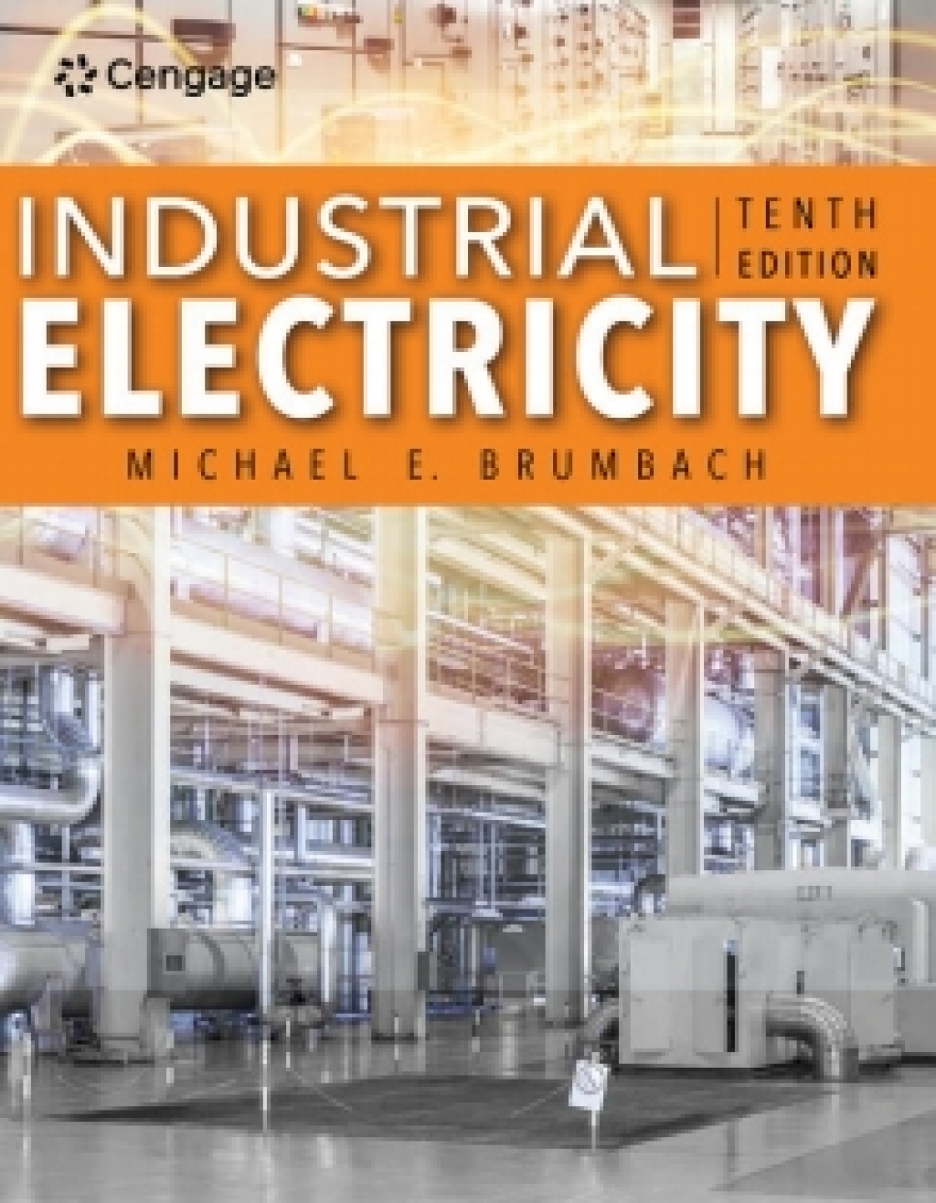 MindTap for Brumbach's Industrial Electricity, 10th Edition [Instant Access], 2 terms 10th Edition