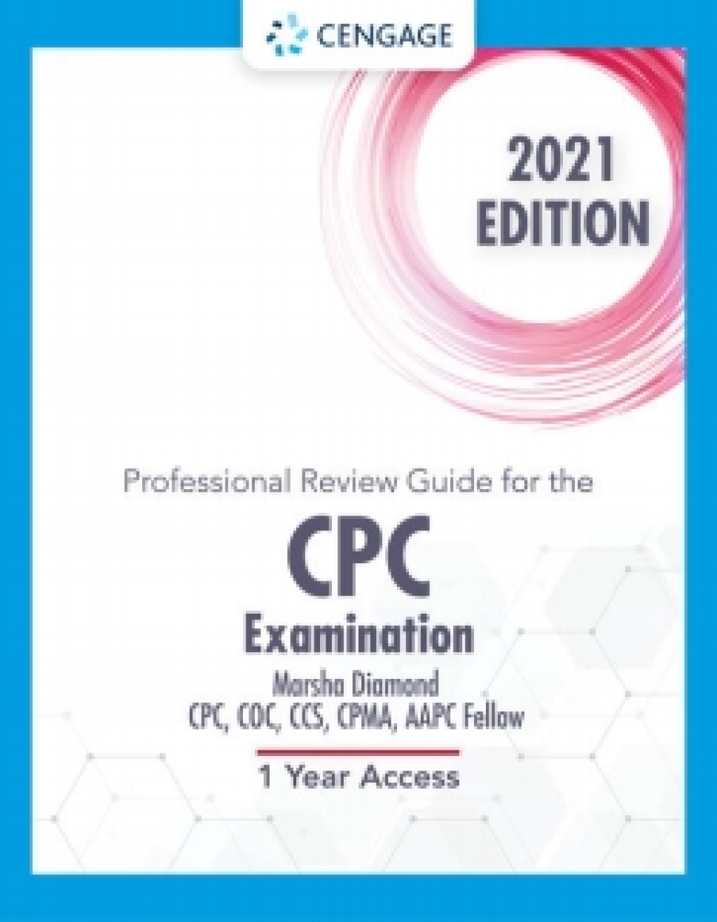 Professional Review Guide for the CPC Examination, 2021 Edition: Online Exam Preparation, 1st Edition [Instant Access], 2 terms 1st Edition