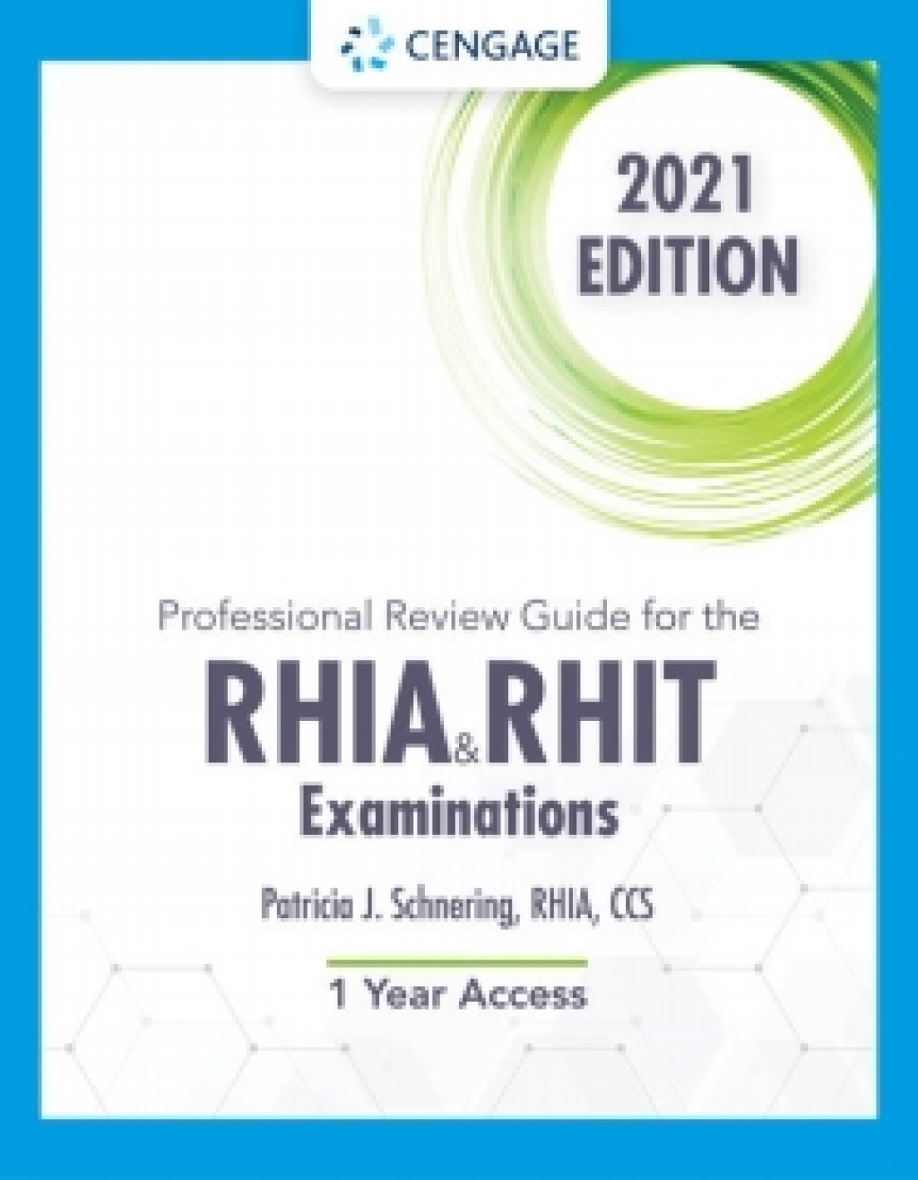 Schnering's Professional Review Guide Online for the RHIA/RHIT Examination, 2021 1st Edition