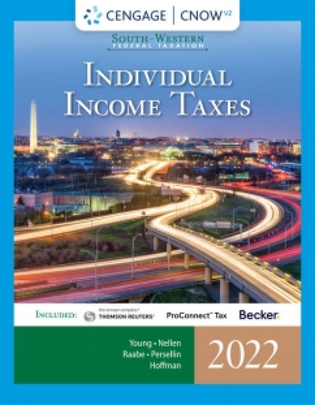CengageNOWv2 for Young/Nellen/Raabe/Persellin/Hoffman's South-Western Federal Taxation 2022: Individual Income Taxes, 45th Edition [Instant Access], 1 term 45th Edition