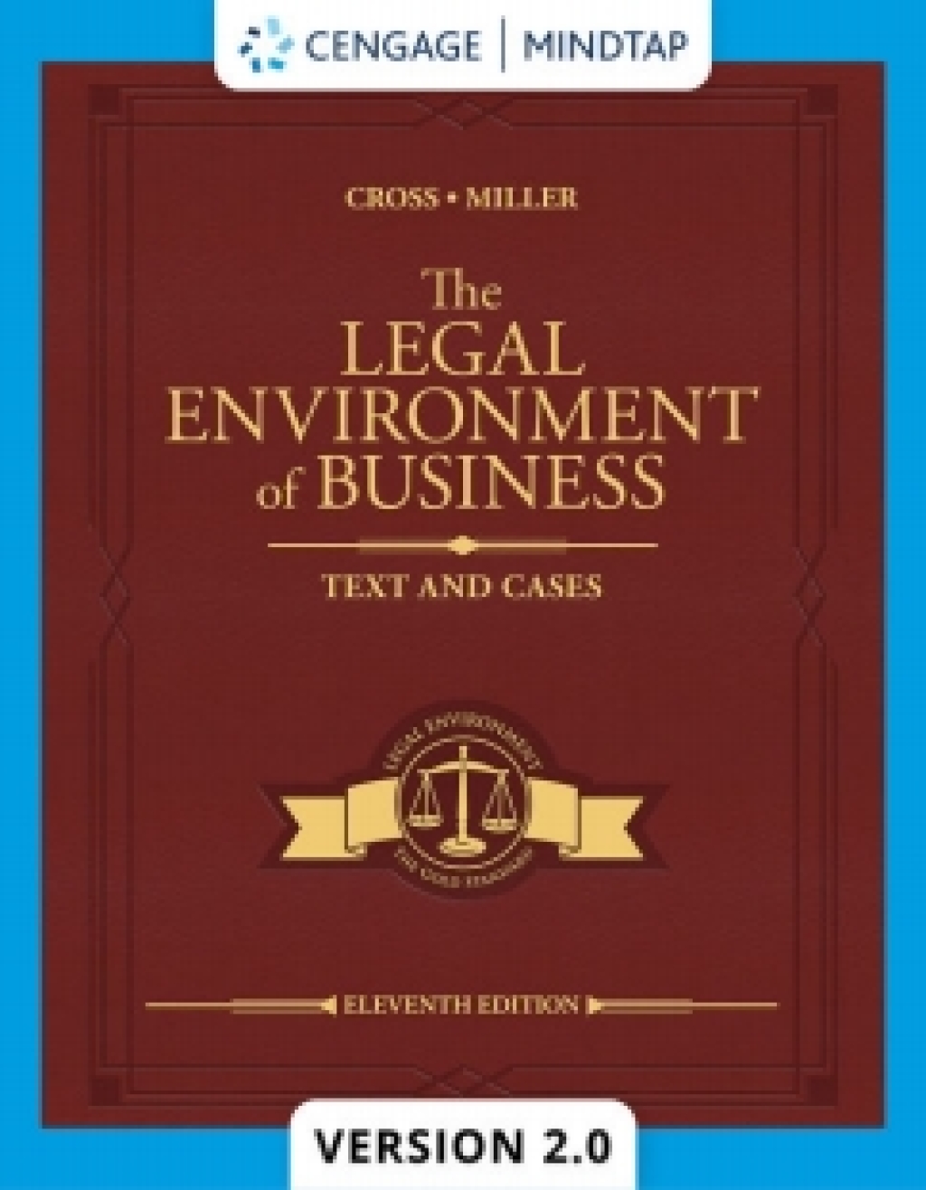 MindTapV2.0 for Cross/Miller's The Legal Environment of Business: Text and Cases 11th Edition