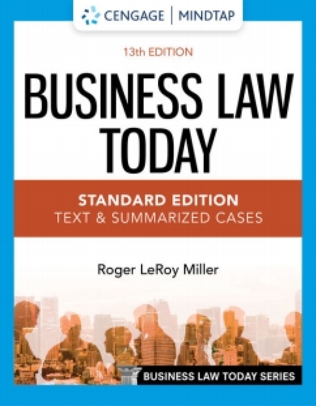 MindTap for Miller's Business Law Today, Standard: Text & Summarized Cases 13th Edition