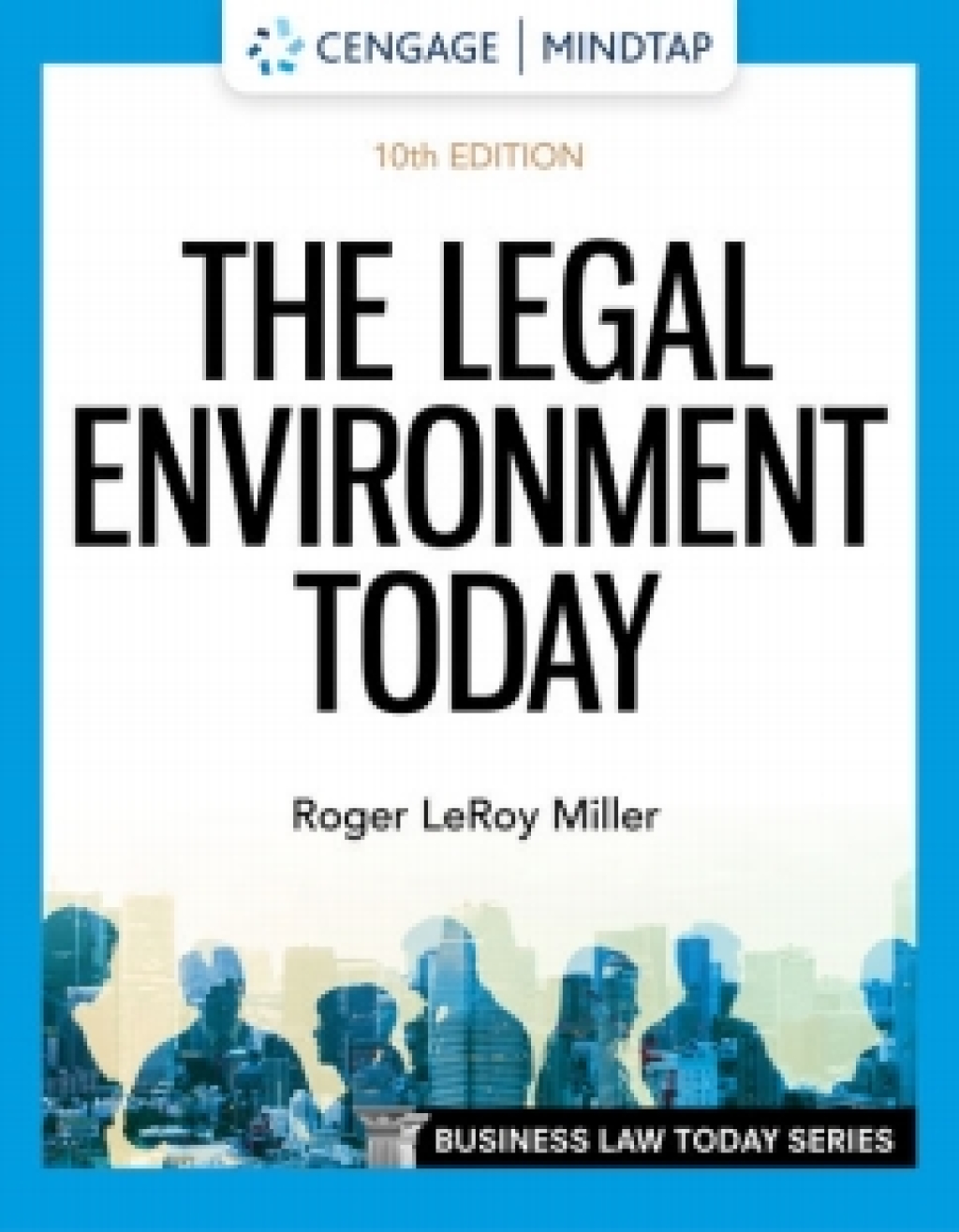 MindTap for Miller/Cross' The Legal Environment Today 10th Edition